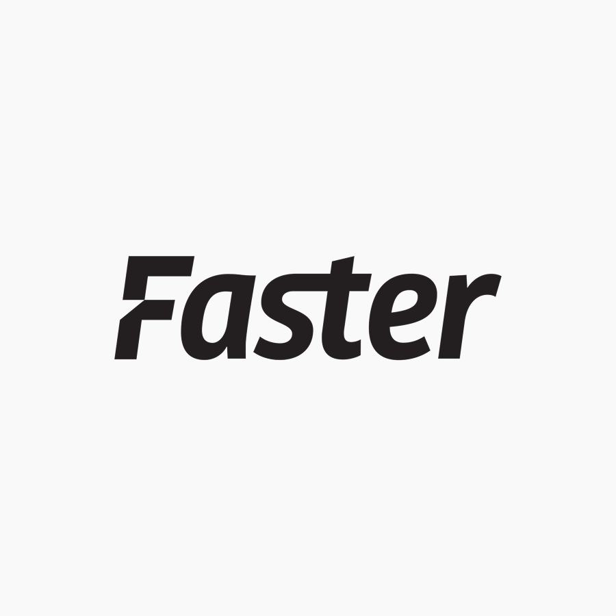 Faster