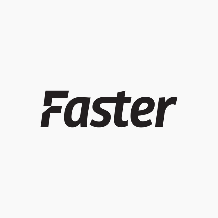 Faster